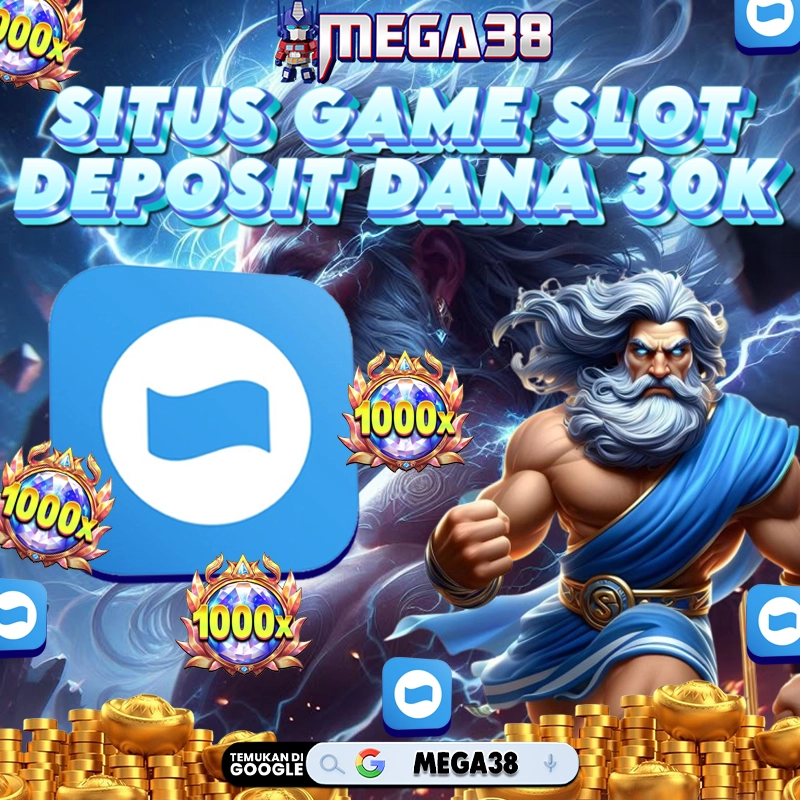 MEGA38: Situs Game Slot Online Terbaik Link Deposit Dana 30K